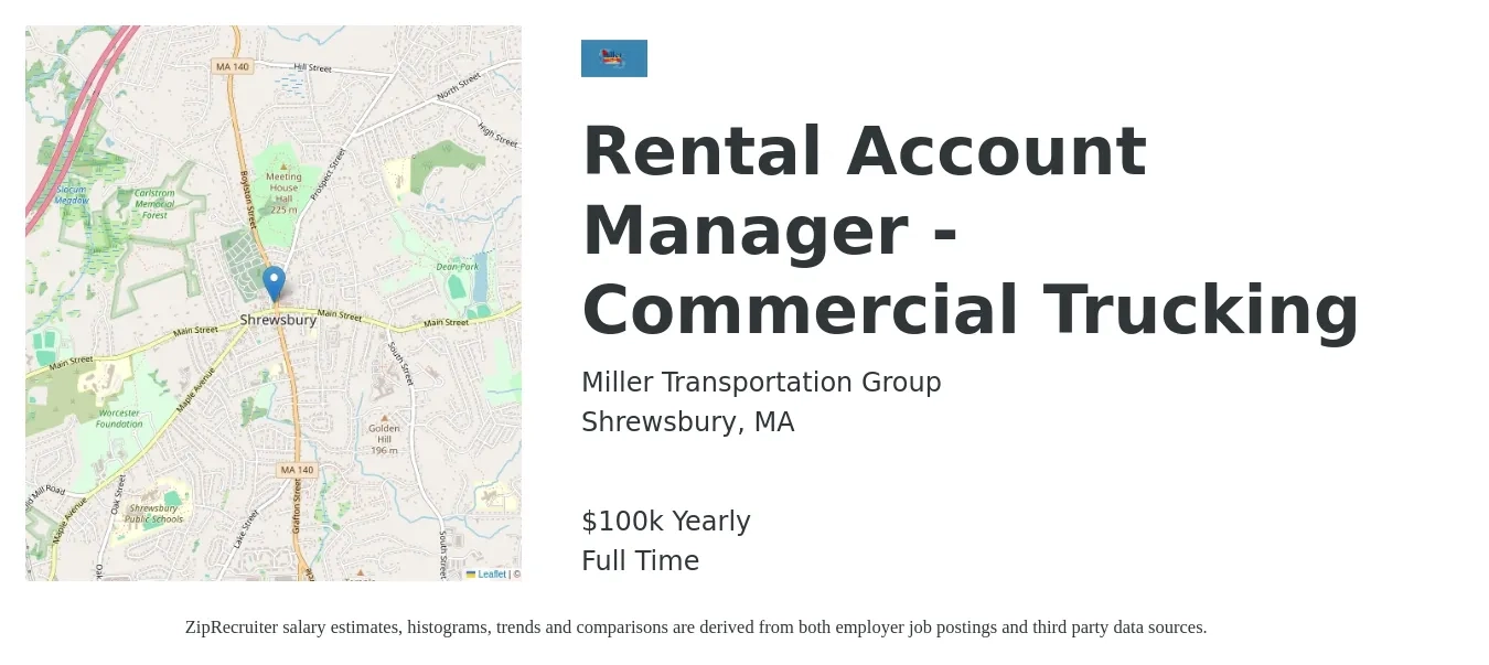 Miller Transportation Group job posting for a Rental Account Manager - Commercial Trucking in Shrewsbury, MA with a salary of $100,000 Yearly with a map of Shrewsbury location.