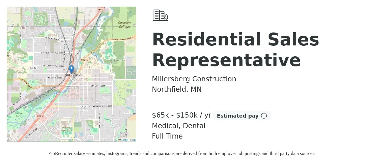 Millersberg Construction job posting for a Residential Sales Representative in Northfield, MN with a salary of $65,000 to $150,000 Yearly and benefits including dental, medical, pto, and retirement with a map of Northfield location.