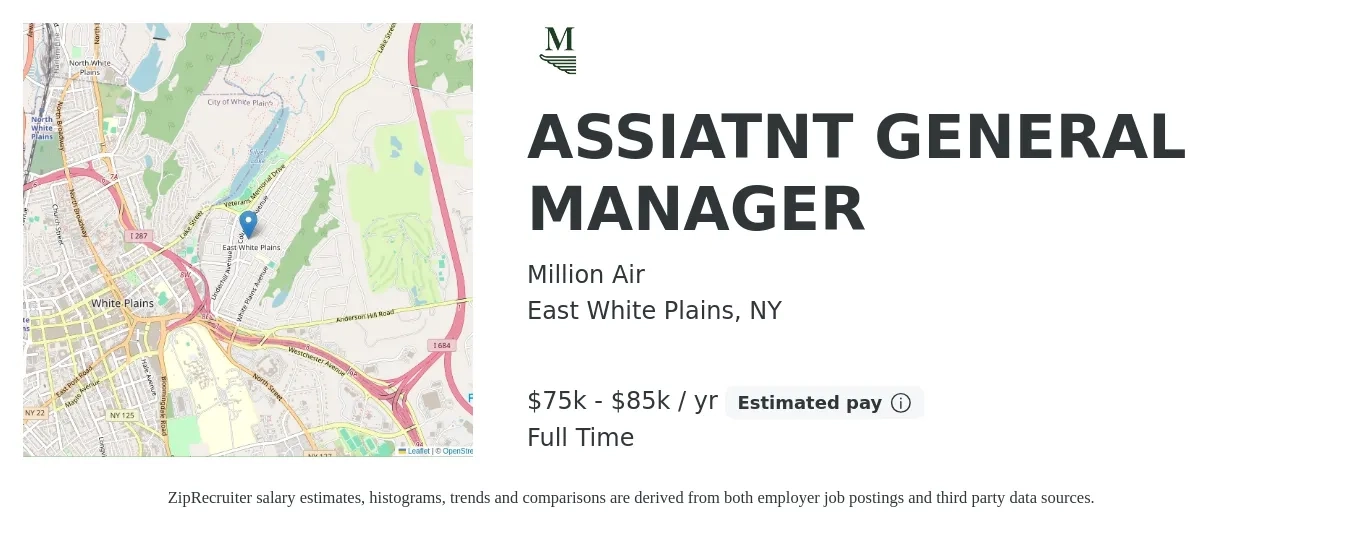 Million Air job posting for a ASSIATNT GENERAL MANAGER in East White Plains, NY with a salary of $75,000 to $85,000 Yearly with a map of East White Plains location.