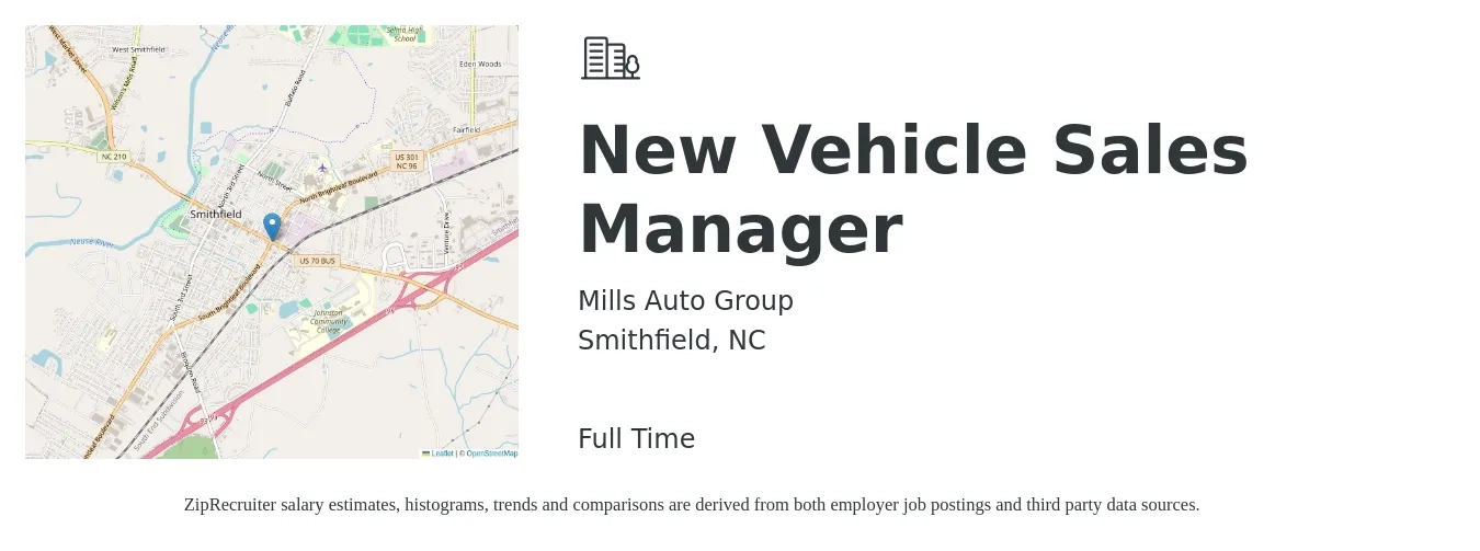 Mills Auto Group job posting for a New Vehicle Sales Manager in Smithfield, NC with a salary of $65,400 to $131,600 Yearly with a map of Smithfield location.