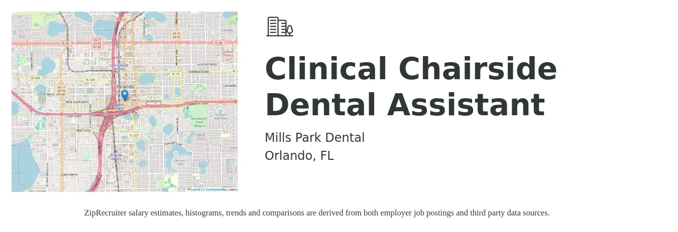 Mills Park Dental job posting for a Clinical Chairside Dental Assistant in Orlando, FL with a salary of $20 Hourly with a map of Orlando location.