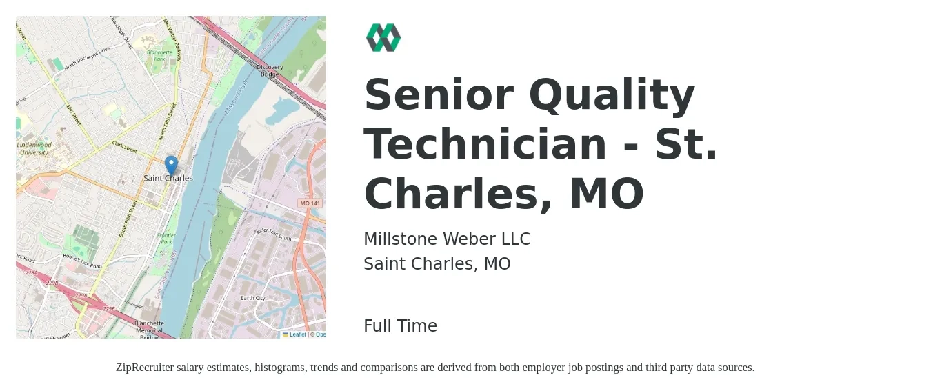 Millstone Weber LLC job posting for a Senior Quality Technician - St. Charles, MO in Saint Charles, MO with a salary of $20 to $30 Hourly with a map of Saint Charles location.