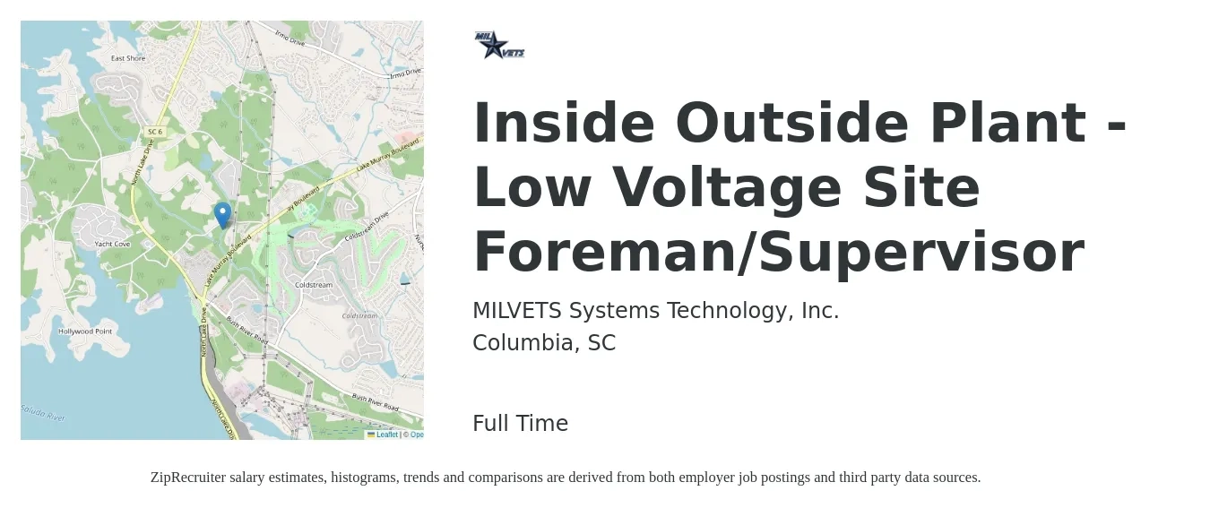 MILVETS Systems Technology, Inc. job posting for a Inside Outside Plant - Low Voltage Site Foreman/Supervisor in Columbia, SC with a salary of $46,300 to $111,900 Yearly with a map of Columbia location.