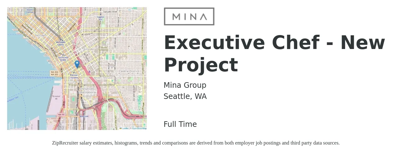 Mina Group job posting for a Executive Chef - New Project in Seattle, WA with a salary of $81,400 to $112,100 Yearly with a map of Seattle location.
