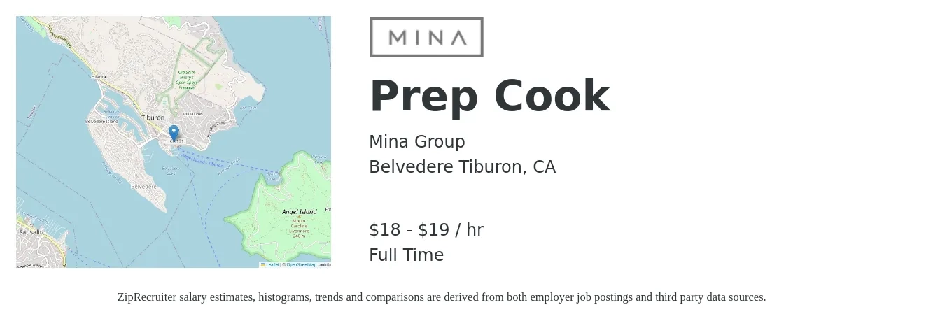 Mina Group job posting for a Prep Cook in Belvedere Tiburon, CA with a salary of $19 to $20 Hourly with a map of Belvedere Tiburon location.
