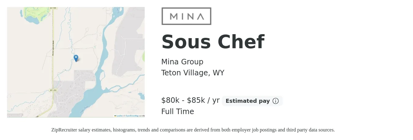 Mina Group job posting for a Sous Chef in Teton Village, WY with a salary of $80,000 to $85,000 Yearly with a map of Teton Village location.