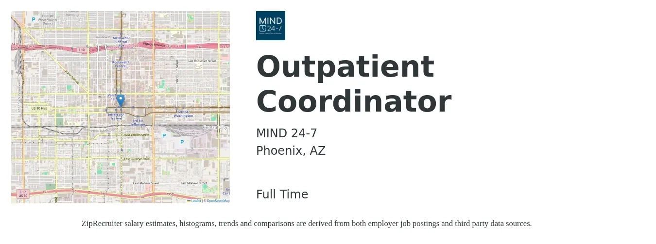 MIND 24-7 job posting for a Outpatient Coordinator in Phoenix, AZ with a salary of $21 to $33 Hourly with a map of Phoenix location.