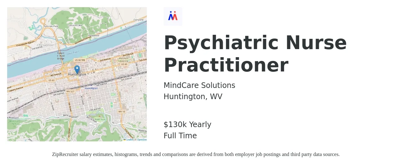 MindCare Solutions job posting for a Psychiatric Nurse Practitioner in Huntington, WV with a salary of $130,000 Yearly with a map of Huntington location.