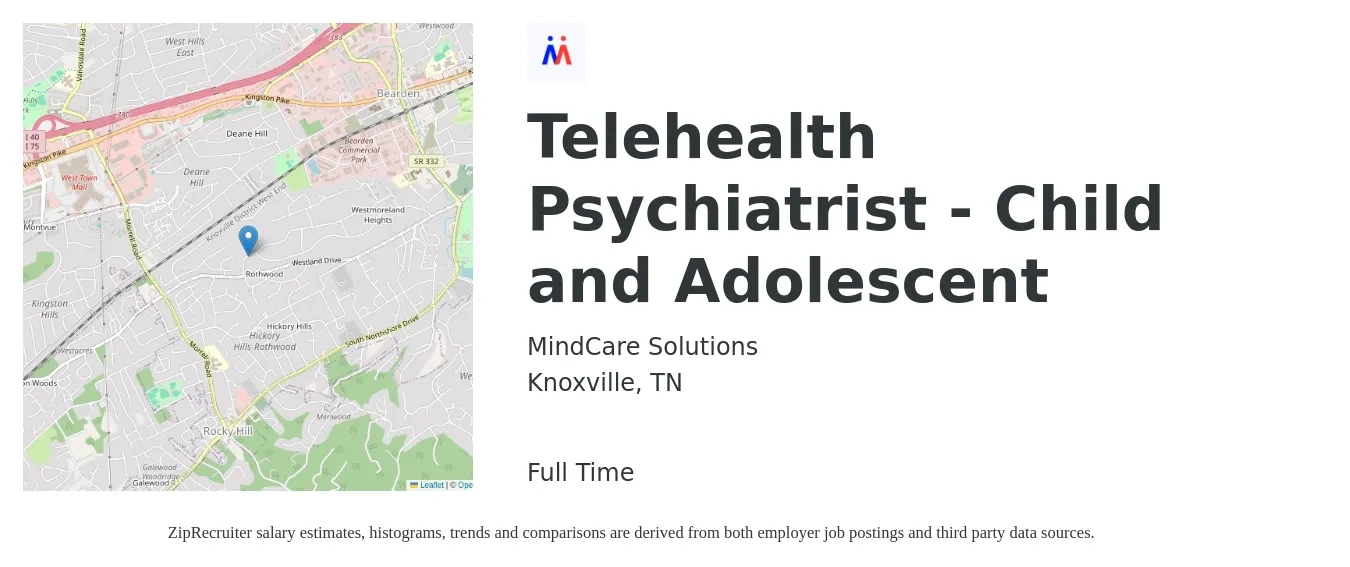 MindCare Solutions job posting for a Telehealth Psychiatrist - Child and Adolescent in Knoxville, TN with a salary of $230,000 to $299,700 Yearly with a map of Knoxville location.
