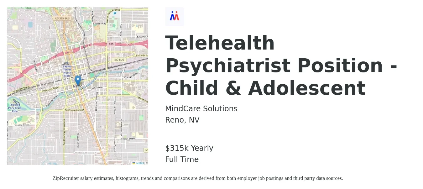 MindCare Solutions job posting for a Telehealth Psychiatrist Position - Child & Adolescent in Reno, NV with a salary of $315,000 Yearly with a map of Reno location.