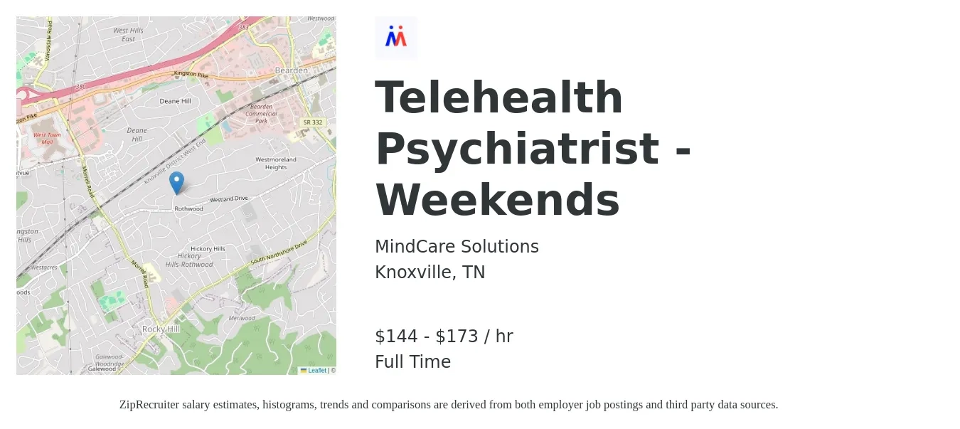 MindCare Solutions job posting for a Telehealth Psychiatrist - Weekends in Knoxville, TN with a salary of $150 to $180 Hourly with a map of Knoxville location.