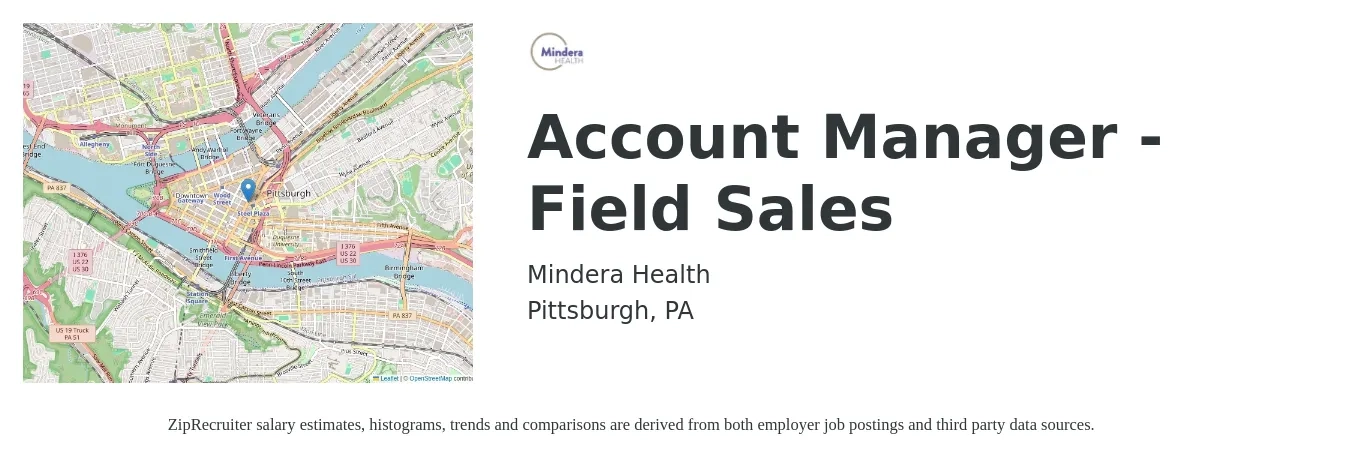 Mindera Health job posting for a Account Manager - Field Sales in Pittsburgh, PA with a salary of $15,000 Monthly with a map of Pittsburgh location.