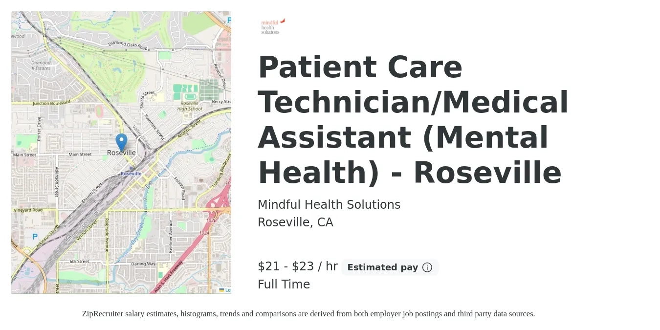 Mindful Health Solutions job posting for a Patient Care Technician/Medical Assistant (Mental Health) - Roseville in Roseville, CA with a salary of $22 to $24 Hourly with a map of Roseville location.