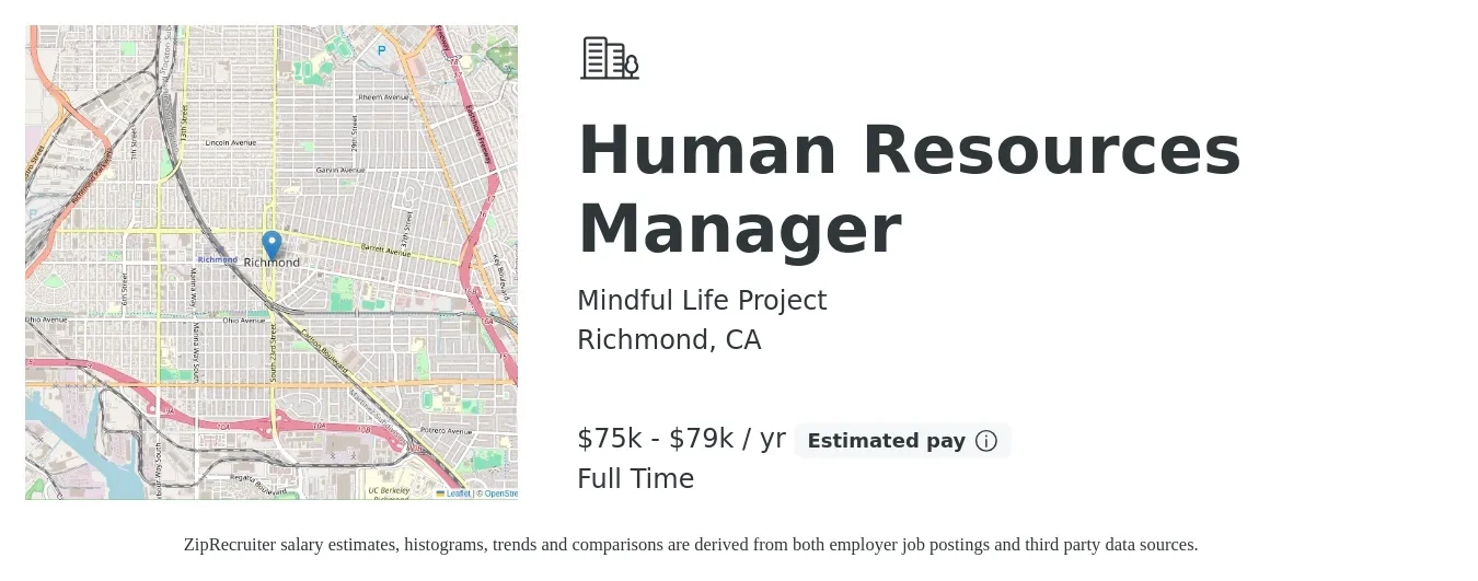 Mindful Life Project job posting for a Human Resources Manager in Richmond, CA with a salary of $75,000 to $79,000 Yearly and benefits including retirement, vision, dental, medical, and pto with a map of Richmond location.