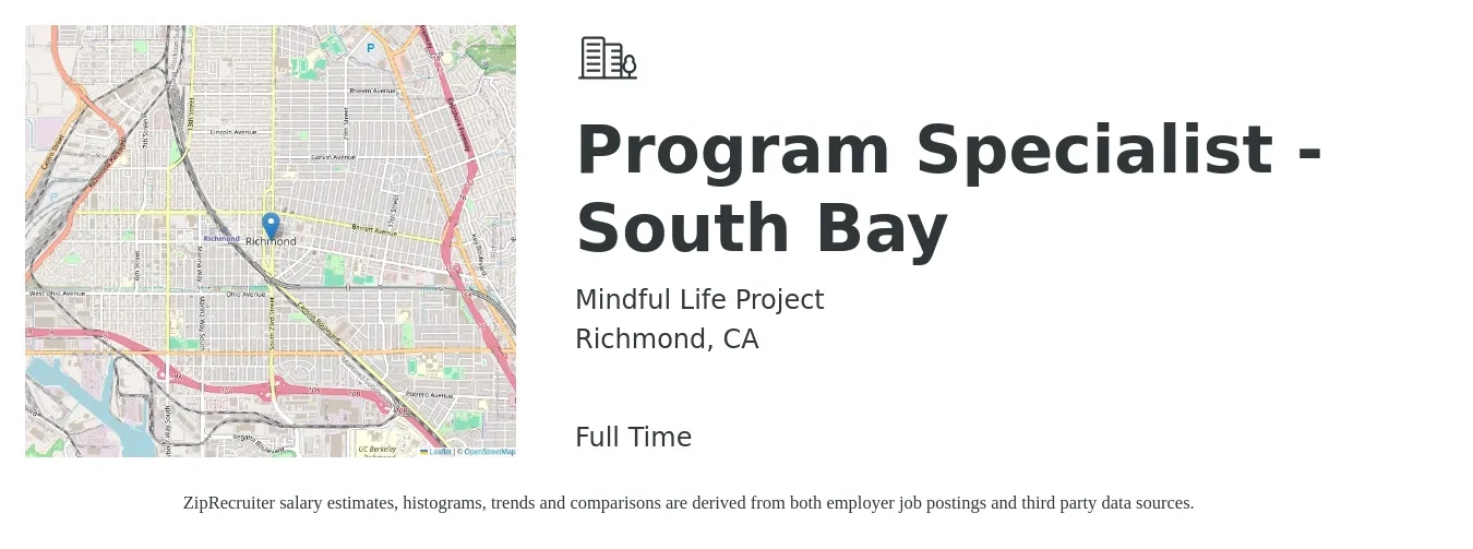 Mindful Life Project job posting for a Program Specialist - South Bay in Richmond, CA with a salary of $73,000 to $77,000 Yearly with a map of Richmond location.