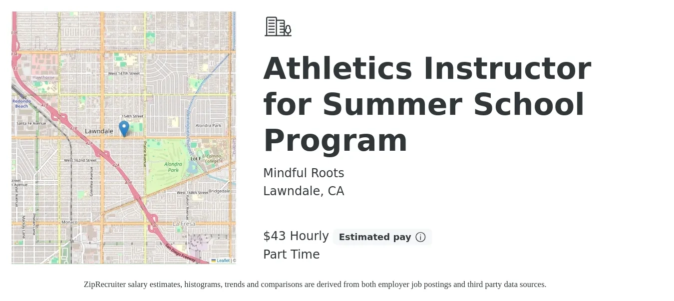 Mindful Roots job posting for a Athletics Instructor for Summer School Program in Lawndale, CA with a salary of $45 Hourly with a map of Lawndale location.
