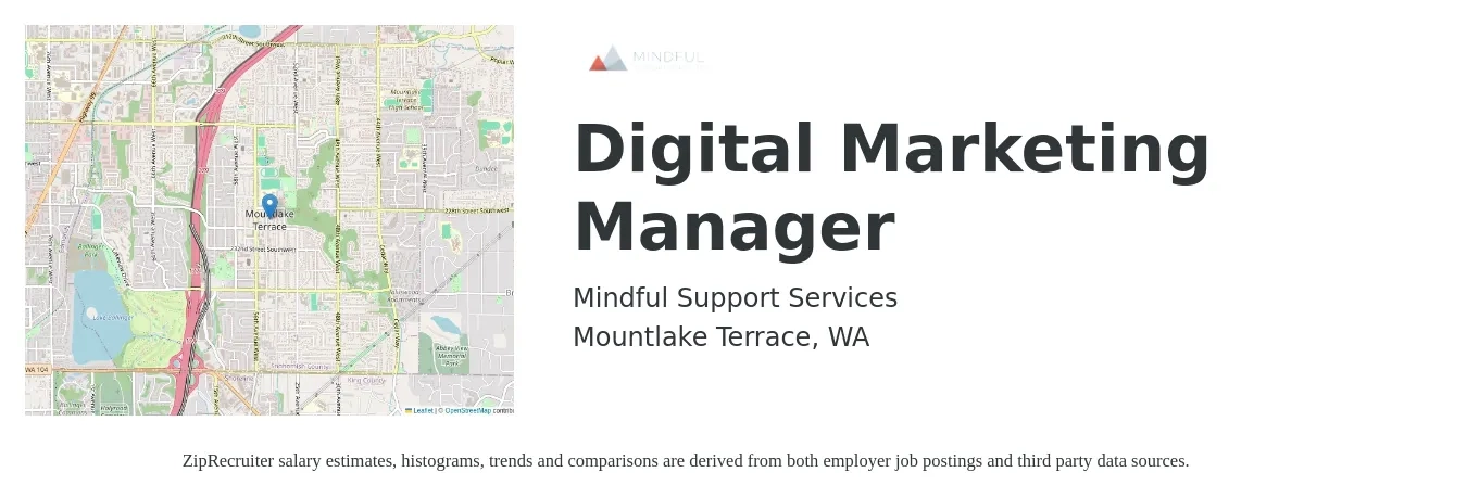 Mindful Support Services job posting for a Digital Marketing Manager in Mountlake Terrace, WA with a salary of $74,400 to $108,700 Yearly with a map of Mountlake Terrace location.