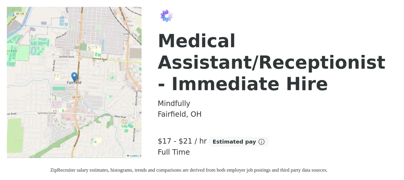 Mindfully job posting for a Medical Assistant/Receptionist - Immediate Hire in Fairfield, OH with a salary of $18 to $22 Hourly with a map of Fairfield location.