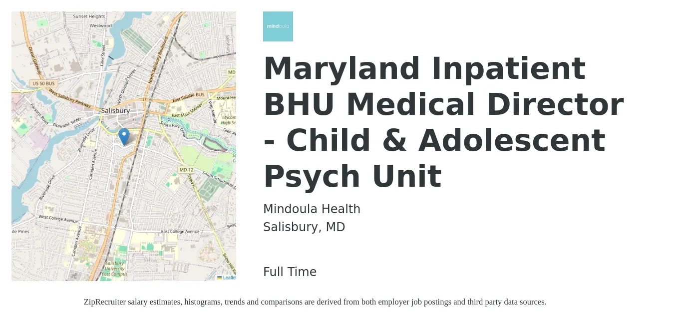 Mindoula Health job posting for a Maryland Inpatient BHU Medical Director - Child & Adolescent Psych Unit in Salisbury, MD with a salary of $238,000 to $310,100 Yearly with a map of Salisbury location.
