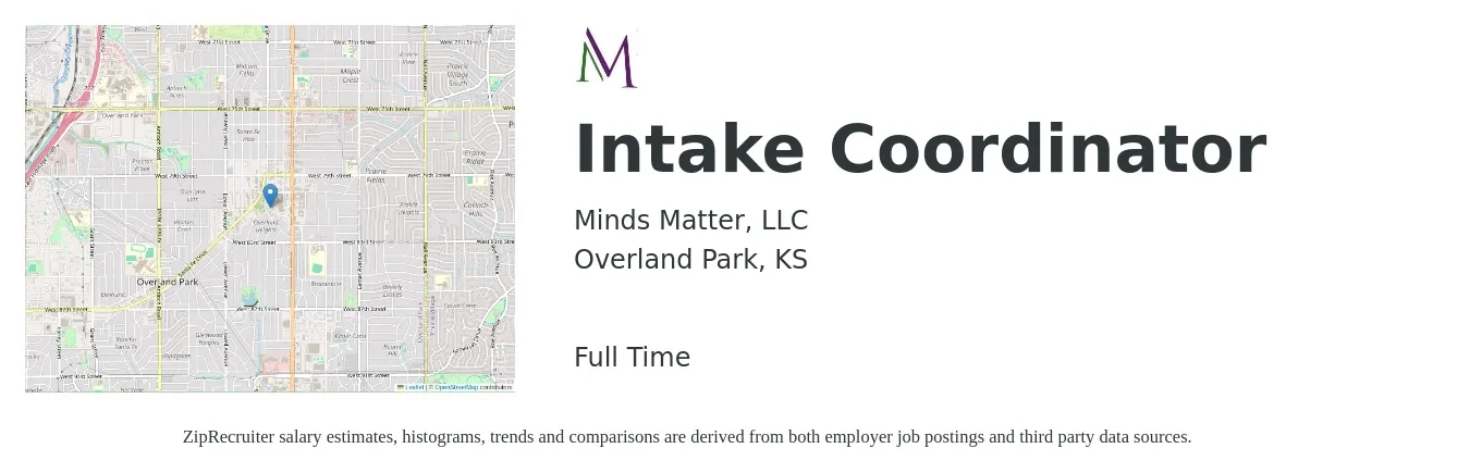 Minds Matter, LLC job posting for a Intake Coordinator in Overland Park, KS with a salary of $45,000 to $50,000 Yearly with a map of Overland Park location.