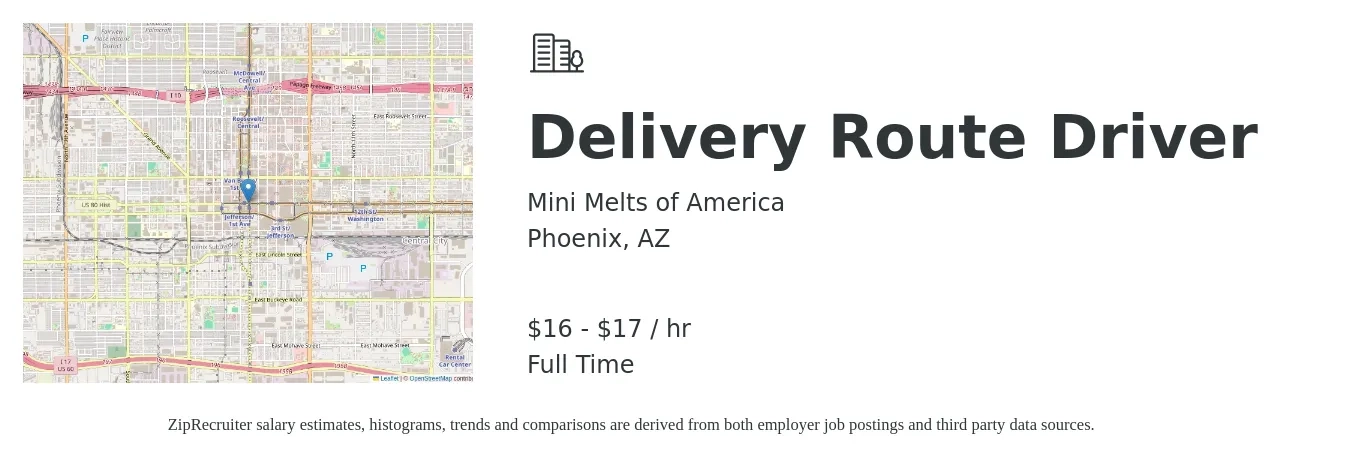 Mini Melts of America job posting for a Delivery Route Driver in Phoenix, AZ with a salary of $17 to $18 Hourly with a map of Phoenix location.