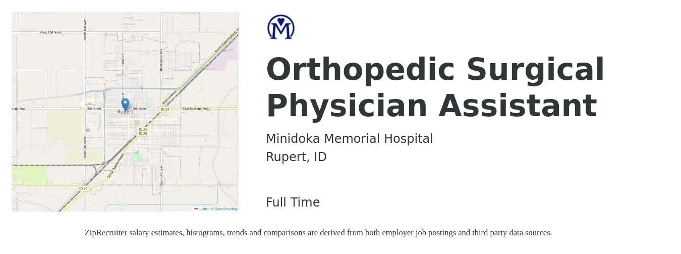 Minidoka Memorial Hospital job posting for a Orthopedic Surgical Physician Assistant in Rupert, ID with a salary of $109,300 to $162,100 Yearly with a map of Rupert location.