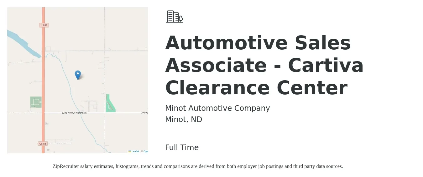 Minot Automotive Company job posting for a Automotive Sales Associate - Cartiva Clearance Center in Minot, ND with a salary of $16 to $26 Hourly with a map of Minot location.