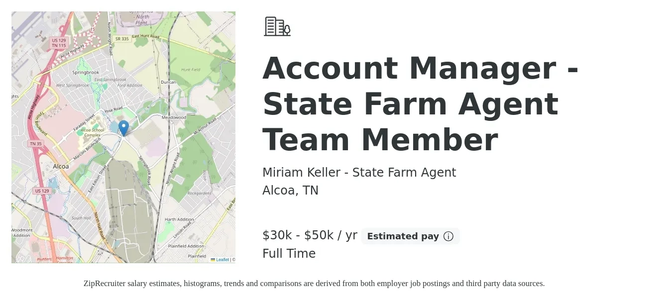Miriam Keller - State Farm Agent job posting for a Account Manager - State Farm Agent Team Member in Alcoa, TN with a salary of $30,000 to $50,000 Yearly with a map of Alcoa location.