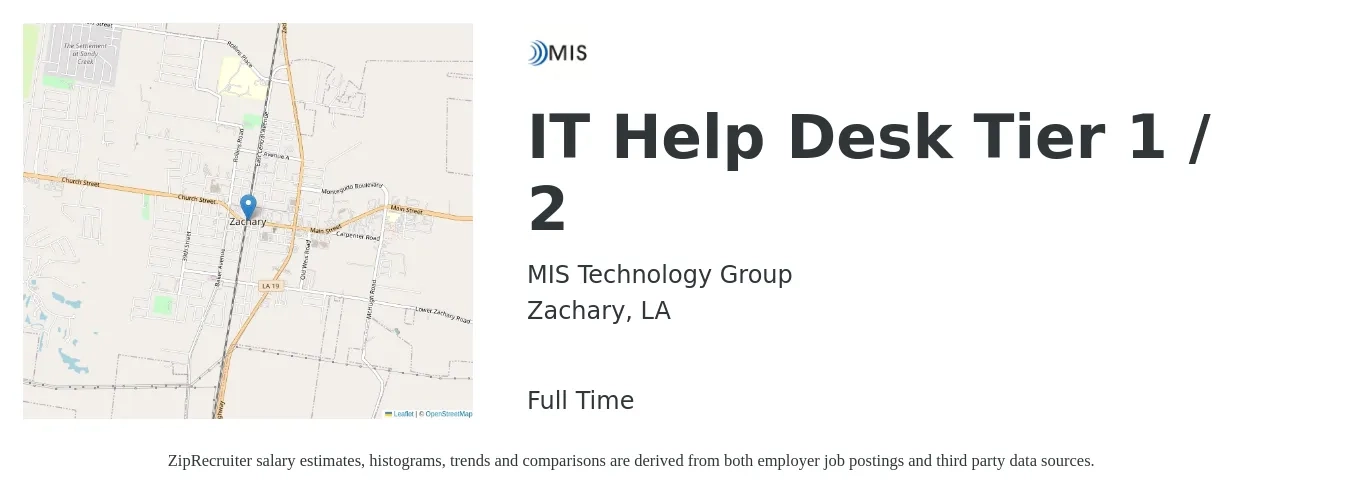MIS Technology Group job posting for a IT Help Desk Tier 1 / 2 in Zachary, LA with a salary of $16 to $22 Hourly with a map of Zachary location.