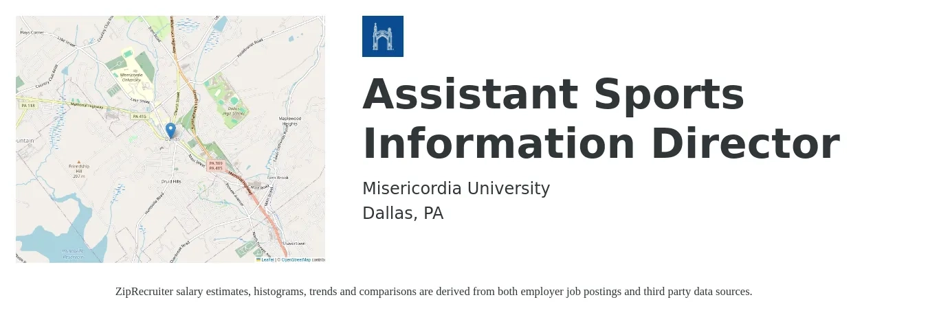 Misericordia University job posting for a Assistant Sports Information Director in Dallas, PA with a salary of $43,100 to $86,700 Yearly with a map of Dallas location.
