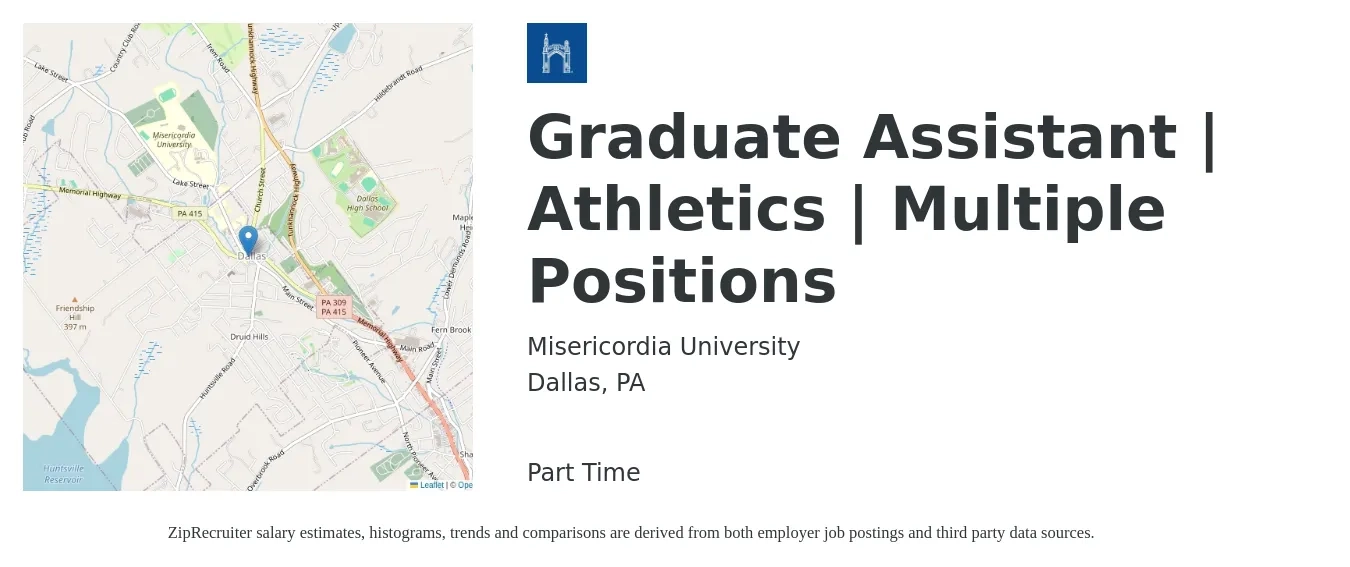 Misericordia University job posting for a Graduate Assistant | Athletics | Multiple Positions in Dallas, PA with a salary of $15 to $22 Hourly with a map of Dallas location.