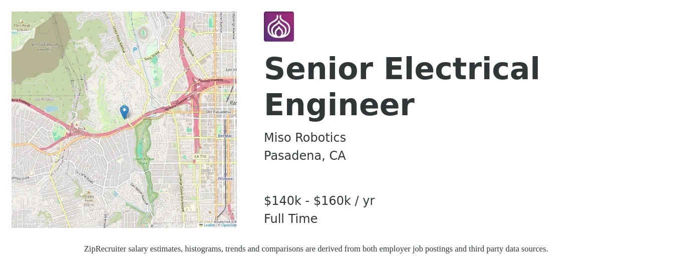 Miso Robotics job posting for a Senior Electrical Engineer in Pasadena, CA with a salary of $140,000 to $160,000 Yearly with a map of Pasadena location.