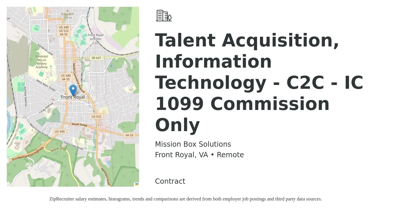 Mission Box Solutions job posting for a Talent Acquisition, Information Technology - C2C - IC 1099 Commission Only in Front Royal, VA with a salary of $24 to $32 Hourly with a map of Front Royal location.
