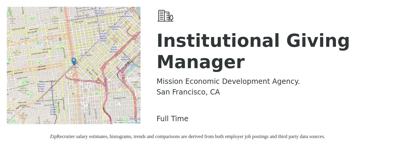 Mission Economic Development Agency. job posting for a Institutional Giving Manager in San Francisco, CA with a salary of $80,000 to $90,000 Yearly with a map of San Francisco location.