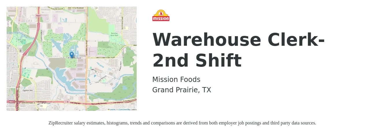 Mission Foods job posting for a Warehouse Clerk- 2nd Shift in Grand Prairie, TX with a salary of $15 to $18 Hourly with a map of Grand Prairie location.