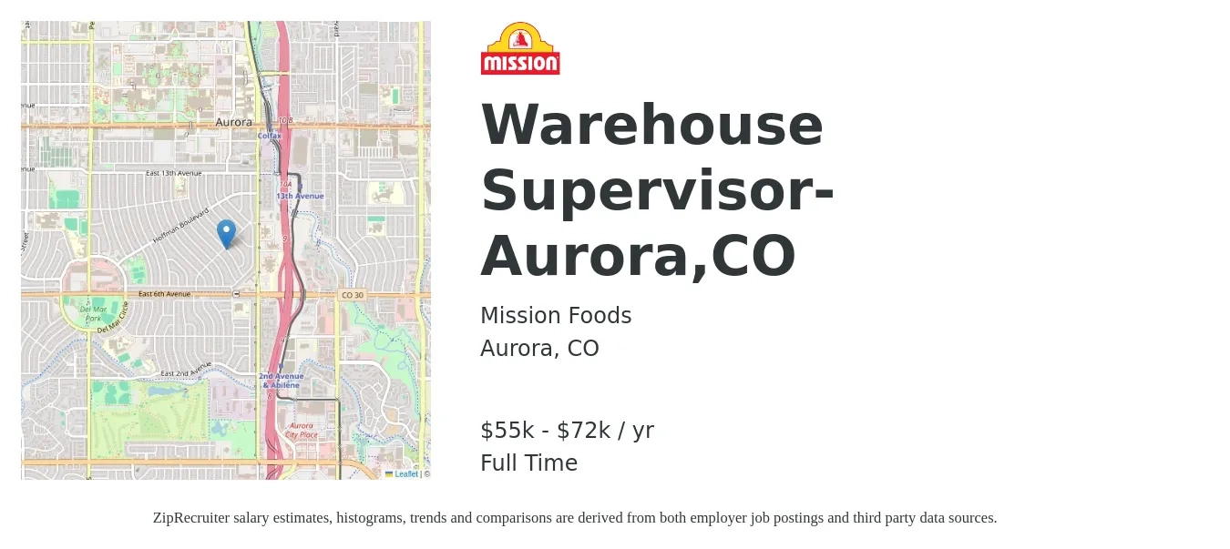 Mission Foods job posting for a Warehouse Supervisor- Aurora,CO in Aurora, CO with a salary of $55,400 to $72,000 Yearly with a map of Aurora location.