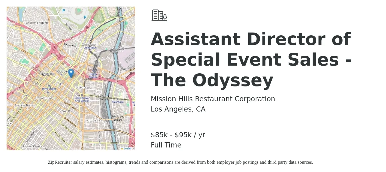 Mission Hills Restaurant Corporation job posting for a Assistant Director of Special Event Sales - The Odyssey in Los Angeles, CA with a salary of $85,000 to $95,000 Yearly with a map of Los Angeles location.