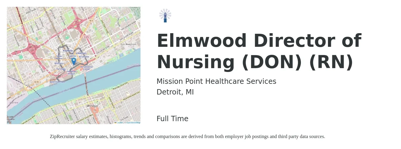 Mission Point Healthcare Services job posting for a Elmwood Director of Nursing (DON) (RN) in Detroit, MI with a salary of $82,200 to $124,200 Yearly with a map of Detroit location.
