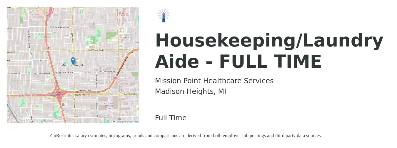 Mission Point Healthcare Services job posting for a Housekeeping/Laundry Aide - FULL TIME in Madison Heights, MI with a salary of $12 to $15 Hourly with a map of Madison Heights location.