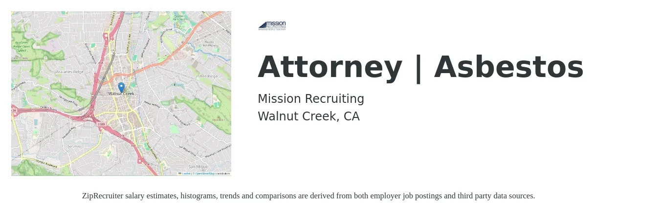 Mission Recruiting job posting for a Attorney | Asbestos in Walnut Creek, CA with a salary of $104,100 to $173,900 Yearly with a map of Walnut Creek location.