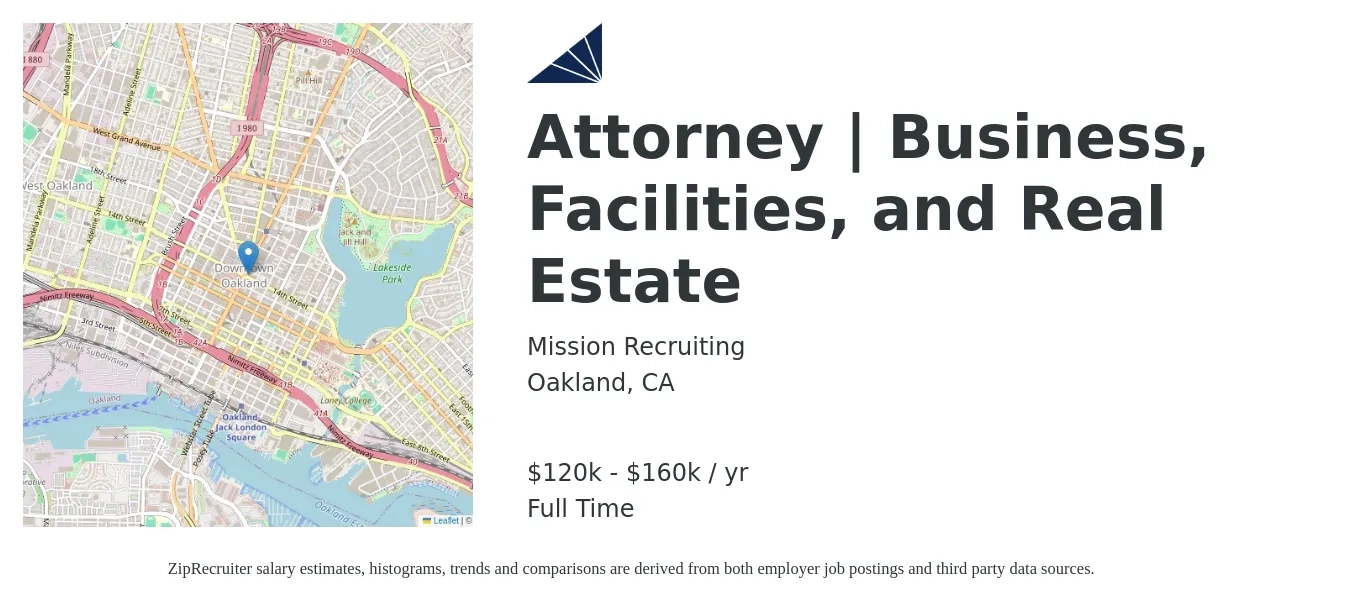 Mission Recruiting job posting for a Attorney | Business, Facilities, and Real Estate in Oakland, CA with a salary of $90,000 to $105,000 Yearly with a map of Oakland location.