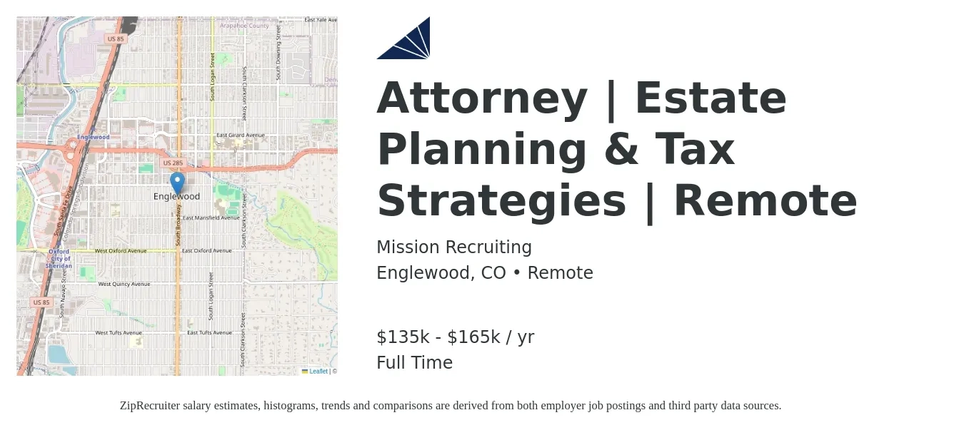 Mission Recruiting job posting for a Attorney | Estate Planning & Tax Strategies | Remote in Englewood, CO with a salary of $135,000 to $165,000 Yearly with a map of Englewood location.