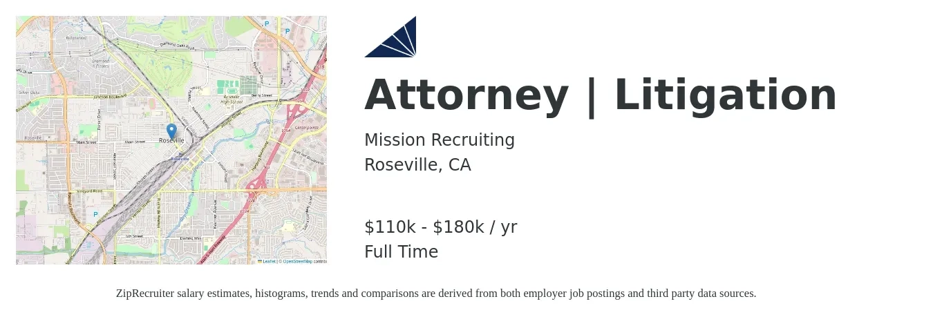 Mission Recruiting job posting for a Attorney | Litigation in Roseville, CA with a salary of $105,900 to $158,800 Yearly with a map of Roseville location.