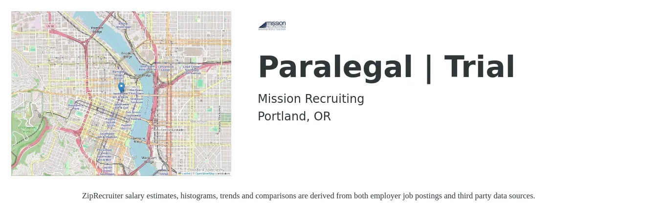 Mission Recruiting job posting for a Paralegal | Trial in Portland, OR with a salary of $44,500 to $84,200 Yearly with a map of Portland location.