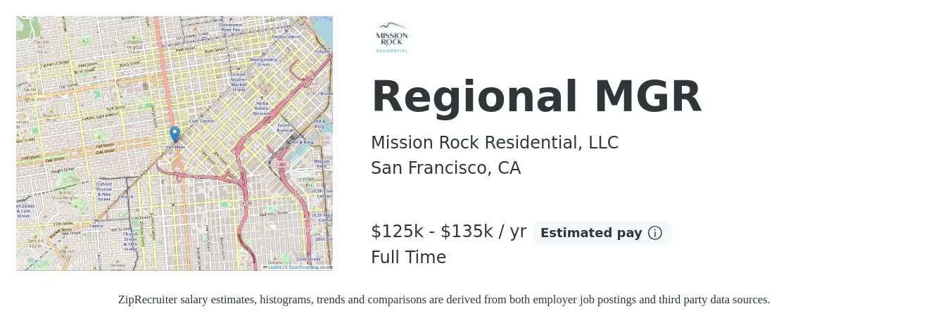 Mission Rock Residential, LLC job posting for a Regional MGR in San Francisco, CA with a salary of $125,000 to $135,000 Yearly with a map of San Francisco location.