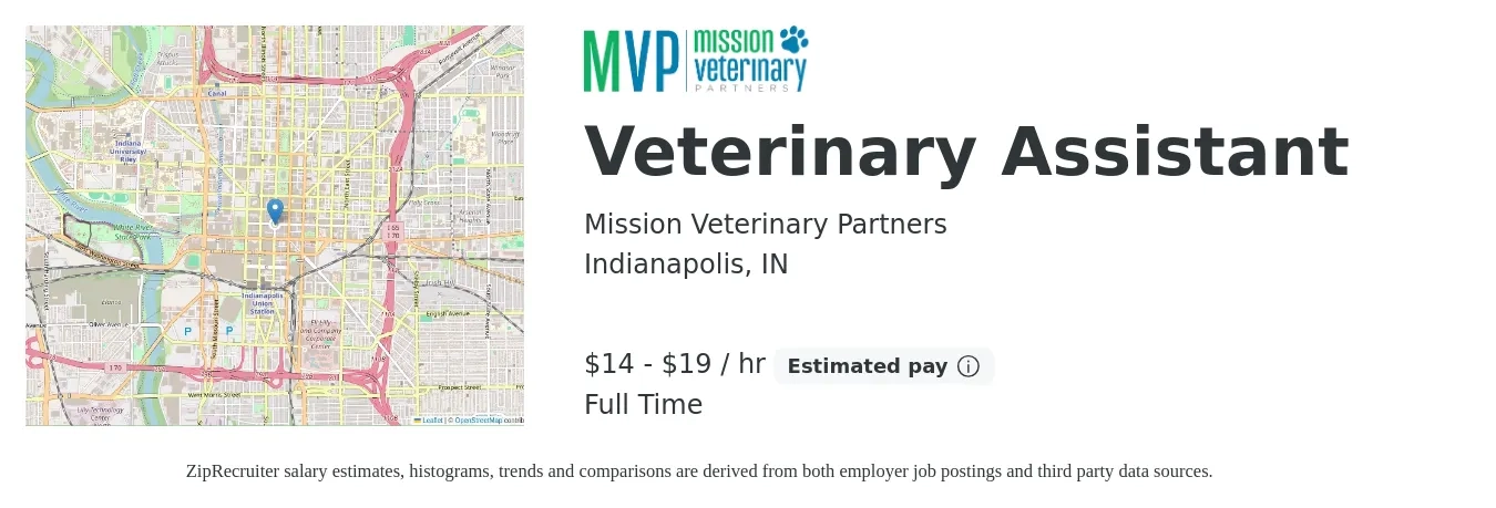 Mission Veterinary Partners job posting for a Veterinary Assistant in Indianapolis, IN with a salary of $17 to $19 Hourly with a map of Indianapolis location.