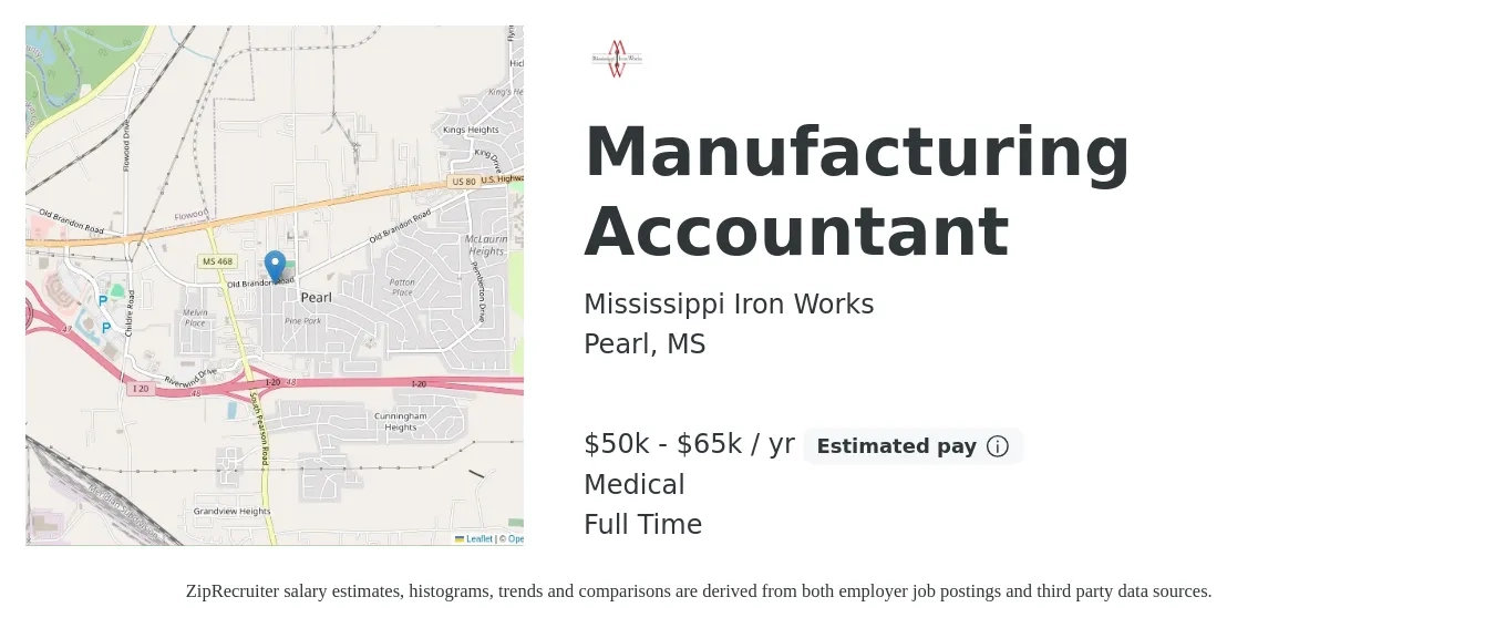 Mississippi Iron Works job posting for a Manufacturing Accountant in Pearl, MS with a salary of $50,000 to $65,000 Yearly and benefits including medical with a map of Pearl location.