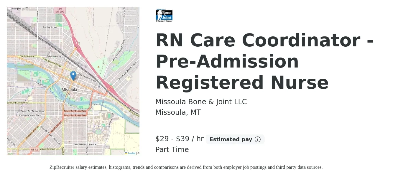 Missoula Bone & Joint LLC job posting for a RN Care Coordinator - Pre-Admission Registered Nurse in Missoula, MT with a salary of $31 to $41 Hourly with a map of Missoula location.