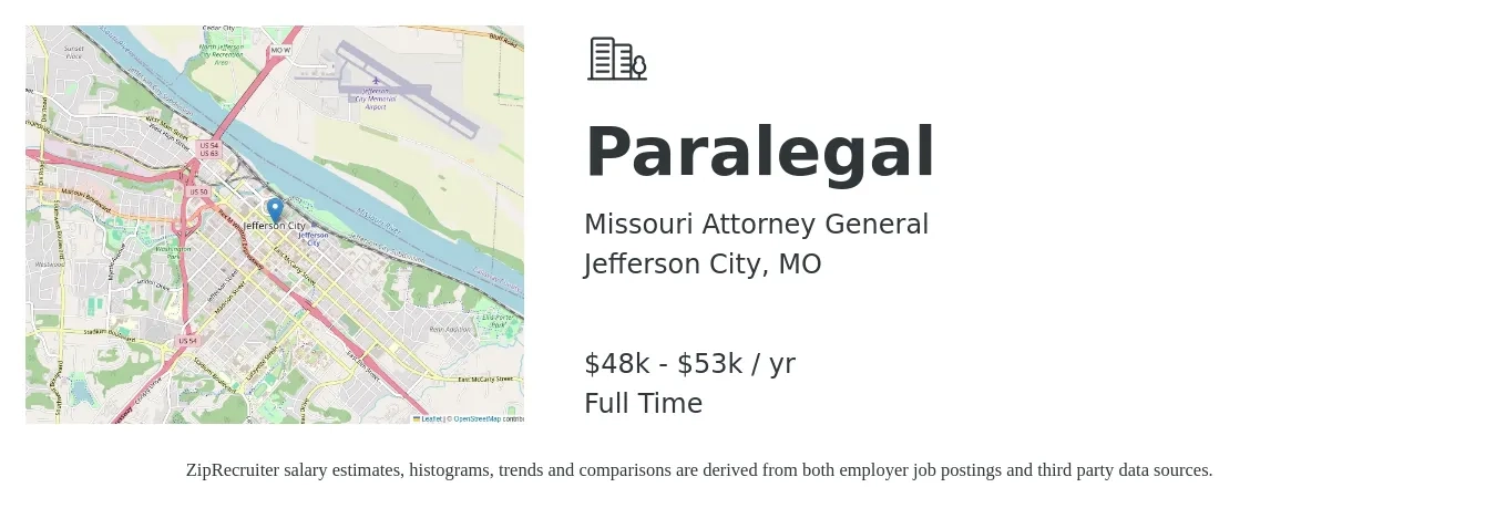 Missouri Attorney General job posting for a Paralegal in Jefferson City, MO with a salary of $48,000 to $53,000 Yearly with a map of Jefferson City location.