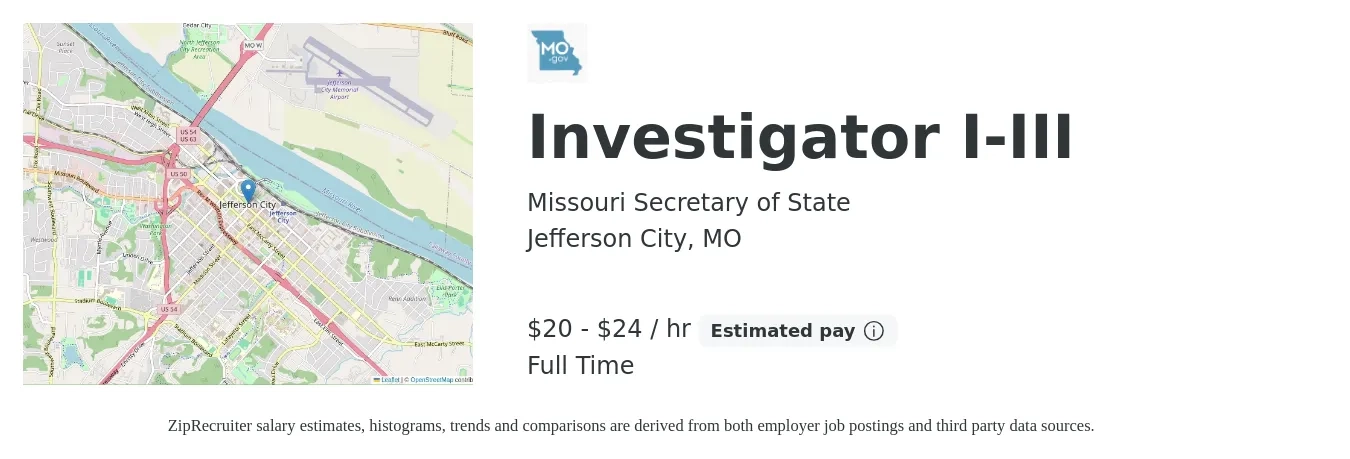Missouri Secretary of State job posting for a Investigator I-III in Jefferson City, MO with a salary of $43,500 to $52,320 Yearly with a map of Jefferson City location.